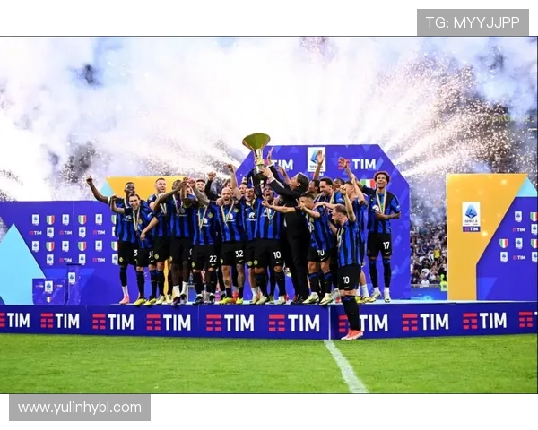 意甲历史冠军回顾:从传统豪门到现代强队的荣耀之路